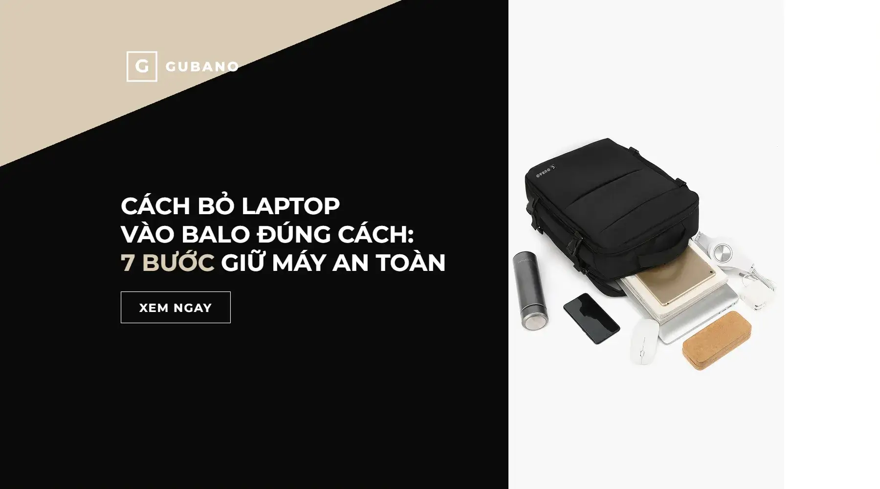 Gubano Cach Bo Laptop Vao Balo 7 Buoc